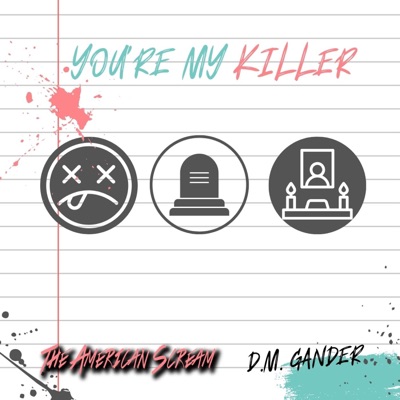 You're My Killer (feat. D.M.) - Single