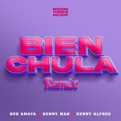 Bien Chula (Remix) - Single