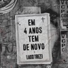 Em 4 Anos Tem de Novo