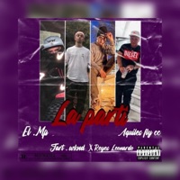LA PARTÍ (feat. Reyes Leonardo, El Mp & Aquiles Fly cc) - Single - Jart Wknd