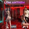 LOM ANTHEM (feat. ongo) - Single