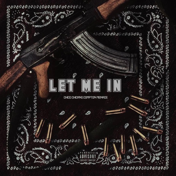 let me in (feat. Compton menace)