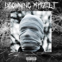 DROWNING MYSELF (feat. Esthetic Gloom) - Single - Vice Rocki
