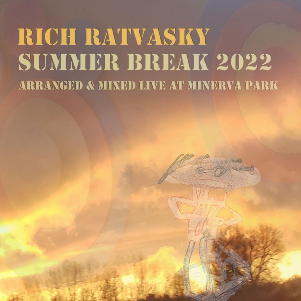 Summer Break 2022