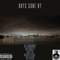 Days Gone By (feat. Priestess De' Hygh & NutSo Fly) [Legacy Mafia Mixed] - Single - Gaitta & DJ Hardnox prod. DJ Hardnox