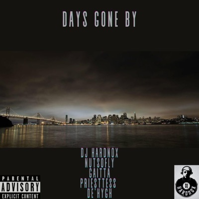 Days Gone By (feat. Priestess De' Hygh & NutSo Fly) [Legacy Mafia Mixed] - Single