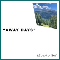 Away Days - Single - Alberto Bof