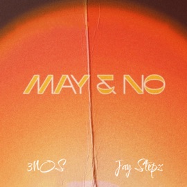 May & No Jay Stepz & 3NOS