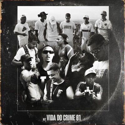 Set Vida do Crime 01 (feat. Balao, Dog7 & Tiagão) - Single