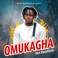 Omukagha Don Bwambale (feat. Lady Peace) - Single - don bwambale