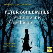 Peter Schlemihls wundersame Geschichte - Adelbert von Chamisso & audioparadies