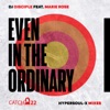 Even In the Ordinary (HyperSOUL-Xs Miminal HT Mix) [feat. Marie Rose] - Single