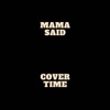 Mama Said - Single