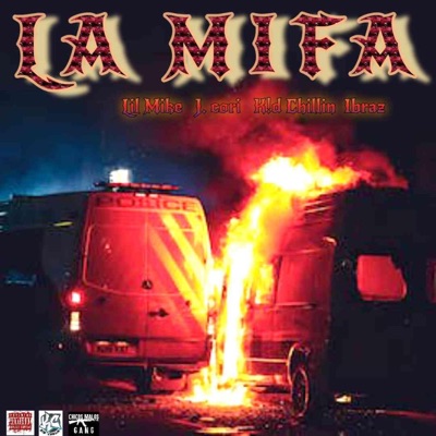 LA MIFA (feat. J. Cori, K!d Chillin & Ibraz) - Single