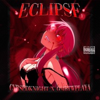 Eclipse - Single - CVRSEDKNIGHT & GMBTWPLAYA