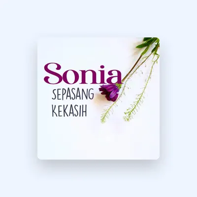 Listen to Sonia, watch music videos, read bio, see tour dates & more!