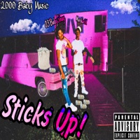 Sticks up! (feat. Murdda2X & 03’BabyShay) - Single - 2000 Baby Music