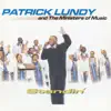 Patrick Lundy and The Ministers of Music - Even Me