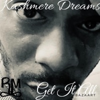 Get It All - Single - Kashmere Dreams