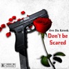 Dont Be Scared - Single