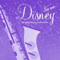Healing Sound collection, Naturally Calm Down played by SAX, vol.11 -DISNEY MUSIC-