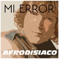 Mi Error - Single - Afrodisiaco