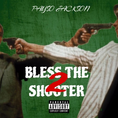 Bless the Shooter 2
