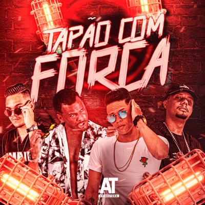 Tapão Com Força (feat. Italointhebeat) - Single