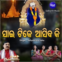 Sai Tike Asibaki - Single - Satyabrata Sahu