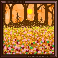 Riparian Ramblin' - EP - Beluga Lagoon
