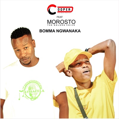 Bomma Ngwanaka (feat. Morosto the Golden Voice) - Single