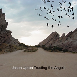 Jason Upton Trusting the Angels