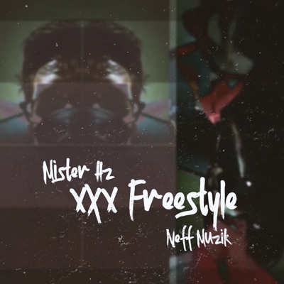 XXX Freestyle (feat. Neff Muzik) - Single