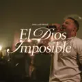El Dios de Lo Imposible
