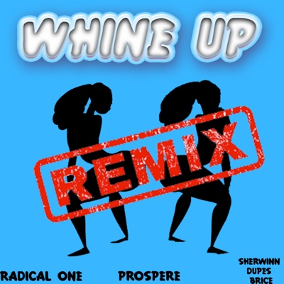 Whine up (Remix) - Single