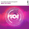 Best of FSOE 2022 - Future Sound of Egypt