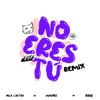 No Eres Tú (BOUE Remix) Ft. DUViMEL - Single