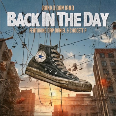 Back in the day (feat. Dap Daniel & Choclett P) - Single