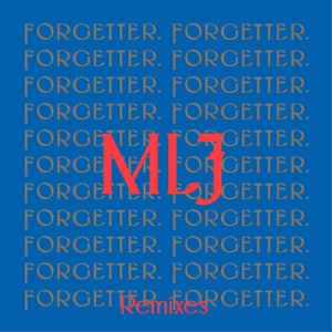 Forgetter (Remixes) - Single