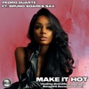 Bruno Duarte Make It Hot (Andrey Brandão & Gil Costa "Sunspirit" Instrumental) [feat. Bruno Soares Sax] Make It Hot (feat. Bruno Soares Sax) - Single