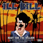 Ill Bill, Kool G Rap & Non Phixion - Root For the Villain (feat. Vinnie Paz & DJ Muggs)