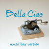 Bella Ciao (Music Box Version) - The Music Box Corner