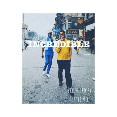 Incredible - Single