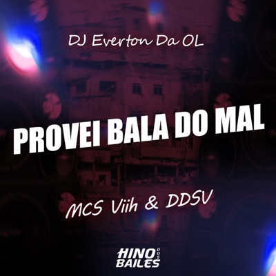 Provei Bala do Mal - Single