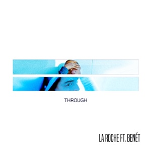 Through (feat. Benèt) - Single