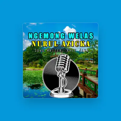 Listen to NURUL AZICKA, watch music videos, read bio, see tour dates & more!