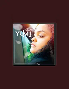 收听 Yumii、观看音乐视频、阅读小传、查看巡演日期等 ！