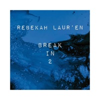 Break In 2 - Single - Rebekah Laur'en