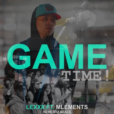 Game Time (feat. MLEMENTS) - Single