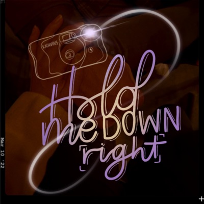 Hold Me Down Right - Single
